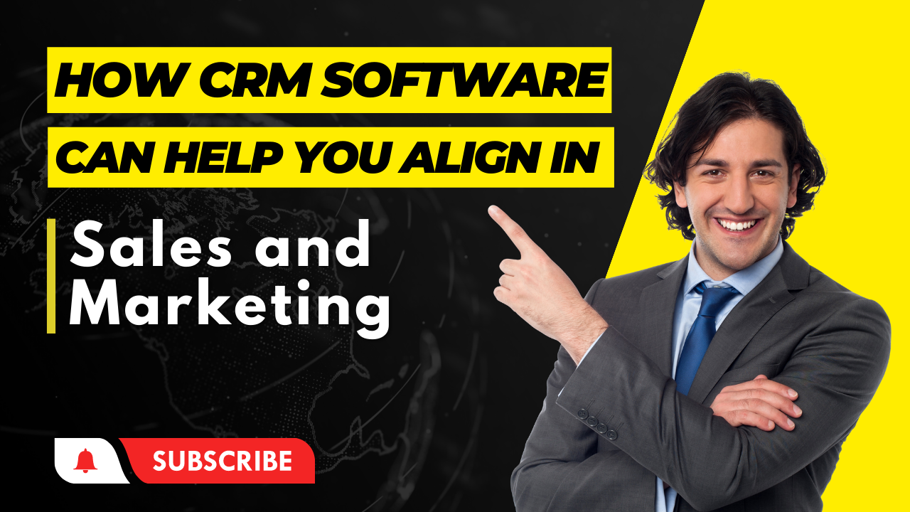 How CRM software can help you align sales and marketing