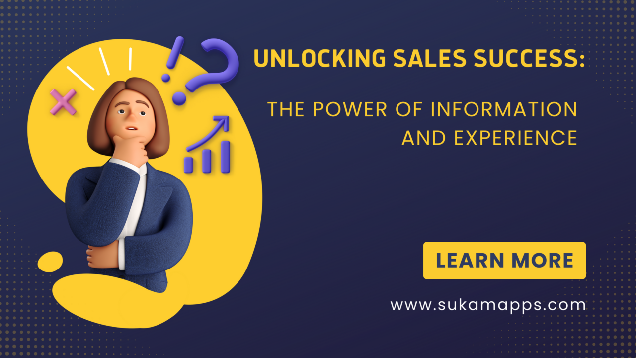 Unlocking sales success - the power of information and experience