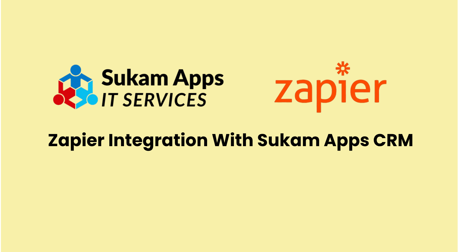 Zapier Integration - Sukam Apps Services