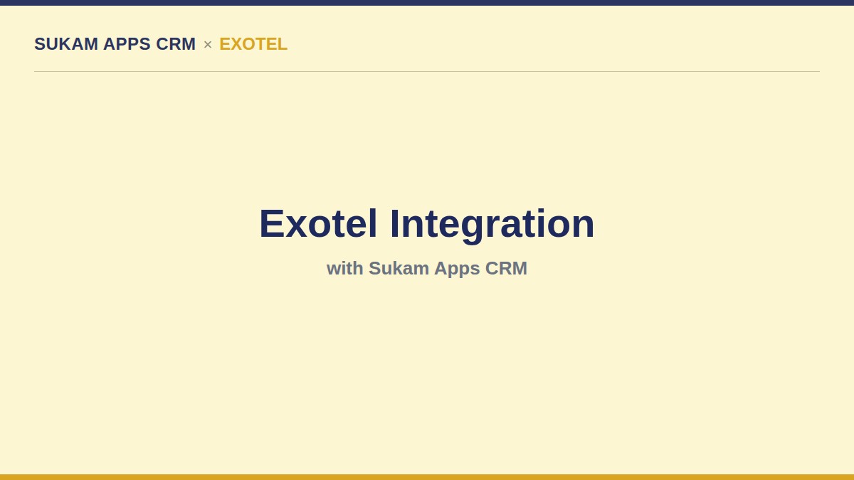 Exotel cloud telephony integration with Sukam Apps CRM