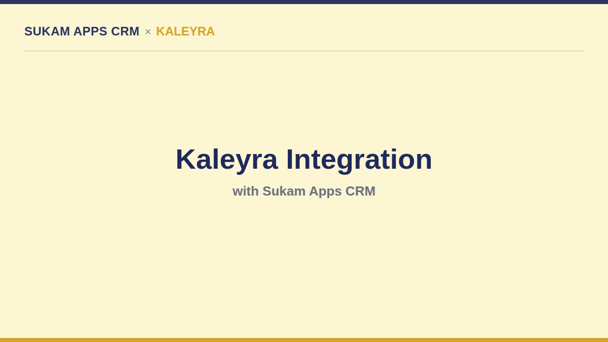 Kaleyra CPaaS integration with Sukam Apps CRM